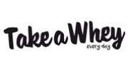 Take A Whey Take A Whey